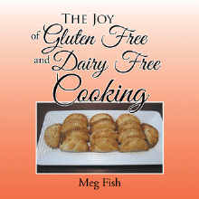 Meg's Gluten Free and Dairy Free Cooking