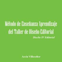 Método de Enseñanza-Aprendizaje del Taller de Diseño Editorial