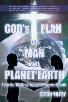 God's Plan for Man and Planet Earth