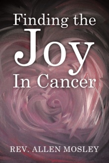 Finding the Joy In Cancer