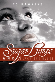 Sugar Lumps and Black Eye Blues