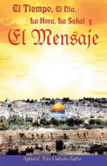 El tiempo, el día, la hora, la señal y el mensaje