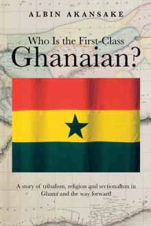 Who Is the First-Class Ghanaian?