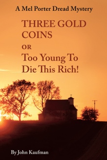 Three Gold Coins or Too Young To Die This Rich!