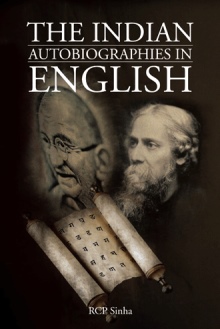 THE INDIAN AUTOBIOGRAPHIES IN ENGLISH