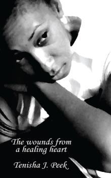 The Wounds from a Healing Heart