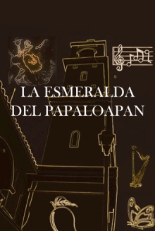 LA ESMERALDA DEL PAPALOAPAN