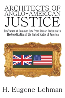 Architects of Anglo-American Justice
