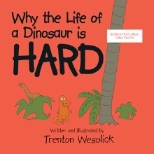 Why The Life Of A Dinosaur Is Hard