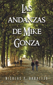 Las andanzas de Mike Gonza