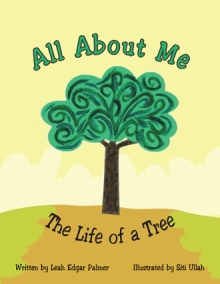 All About Me The Life of a Tree