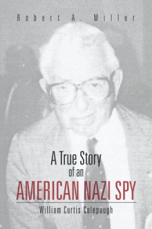 A True Story of An American Nazi Spy