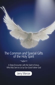 The Common and Special Gifts of the Holy Spirit