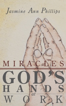 Miracles: God's Hands at Work