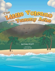 The Little Volcano with a Tummy Ache