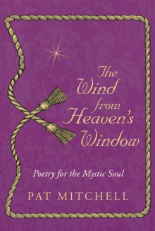 The Wind from Heaven's Window