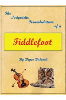 The Peripatetic Perambulations of a FIDDLEFOOT