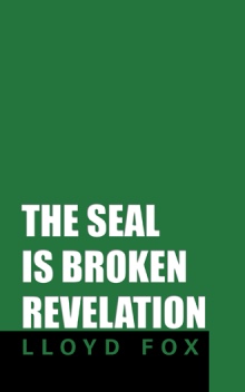 The Seal Is Broken  Revelation