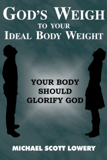 God's Weigh to Your Ideal Body Weight