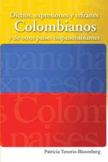 Dichos, expresiones y refranes Colombianos y de otros países hispanohablantes