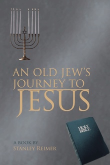 AN OLD JEW'S JOURNEY TO JESUS