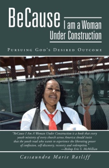 BeCause I am a Woman Under Construction