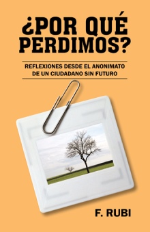 ¿POR QUÉ   PERDIMOS?