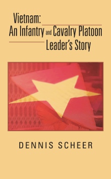 Vietnam: An Infantry and Cavalry Platoon Leader’s Story