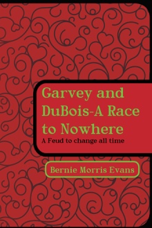 Garvey and DuBois-A Race to Nowhere