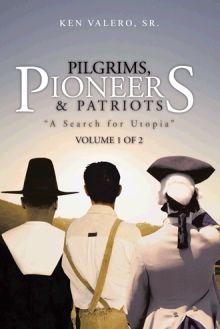 Pilgrims, Pioneers & Patriots