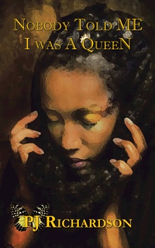 NOBODY TOLD ME I WAS A QUEEN