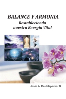 Balance y Armonía, Restableciendo nuestra Energía Vital