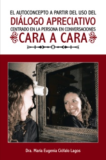 EL AUTOCONCEPTO A PARTIR DEL USO DEL DIÁLOGO APRECIATIVO CENTRADO EN LA PERSONA EN CONVERSACIONES CARA A CARA