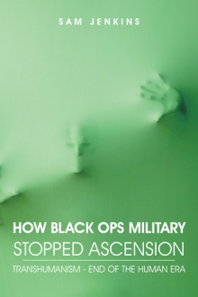 How Black Ops Military Stopped Ascension