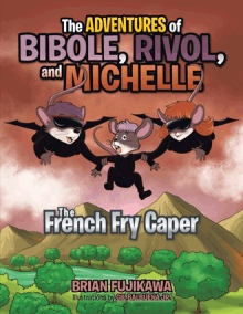 The ADVENTURES of BIBOLE, RIVOL and MICHELLE