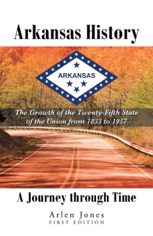 Arkansas History: A Journey through Time