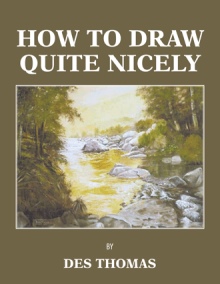 HOW TO DRAW QUITE NICELY HOW TO DRAW QUITE NICELY