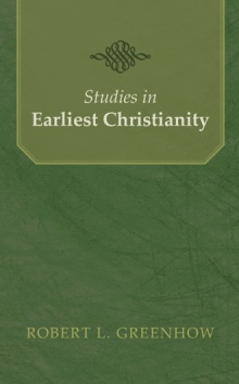 Studies in Earliest Christianity