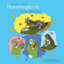 Three Little Hummingbirds Text Momma