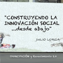 Construyendo la Innovación social...desde abajo