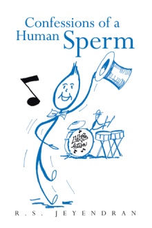 Confessions of a Human Sperm