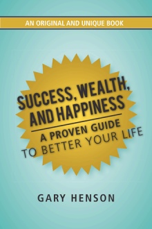 Success, Wealth, and Happiness