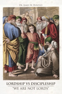 LORDSHIP VS DISCIPLESHIP