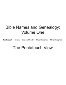 Bible Names and Genealogy: Volume One