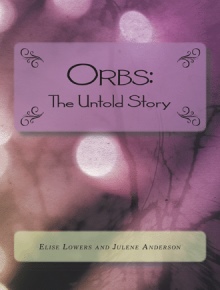 Orbs: The Untold Story