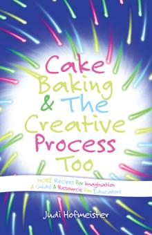 Cake Baking & The Creative Process