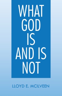 What God Is And Is Not