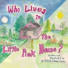 Who Lives In The Little Pink House