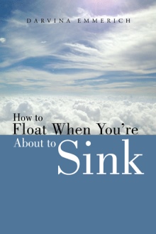 How to Float When You're About to Sink
