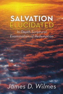 Salvation Elucidated